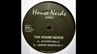 The House Nerds - Mystery Bells
