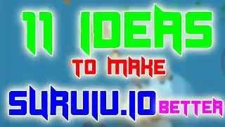 11 Ideas to Make Surviv.io BETTER!