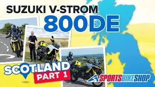 Обзор Suzuki V-Strom 800DE | Эпизод 2 &mdash; Мы отправляемся в Шотландию!