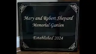 Mary and Robert Shepard Memorial Garden Dedication