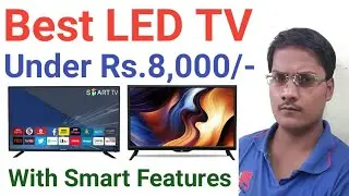 Best LED TV Under 8000 in india | Best Smart LED TV Under 8000 in India @RKHINDITECH