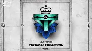 Subtronics - Thermal Expansion