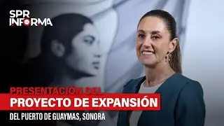 Presentación del Proyecto de Expansión del Puerto de Guaymas, Sonora