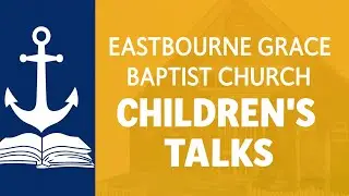 Children's Talk | 2 Corinthians 5:9 | Pastor Tom Allen