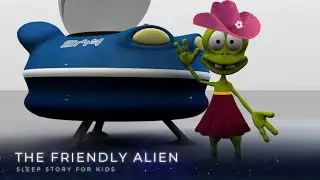 Sleep Meditation for Children | THE FRIENDLY ALIEN | Sleep Story for Kids