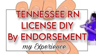 TENNESSEE RN LICENSURE by ENDORSEMENT DIY