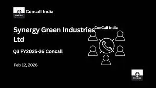 Конференц-звонок компании Synergy Green Industries Ltd по итогам 3 квартала 2025-2026 финансового...