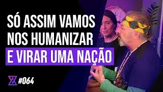 Sementes Ancestrais (com Mena, Amanda e Nibu) - Tribe Zen Podcast - Ep. #064