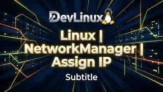 How to Setup an IP on Your Linux Host - NetworkManager