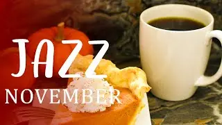 Jazz Funk - Sweet Fall Jazz & Elegant November Bossa Nova to study, work and relax - Coffee Autumn