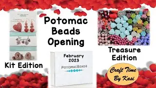Opening the Potomac Bead Company's Kit and Treasure Edition Bead Boxes