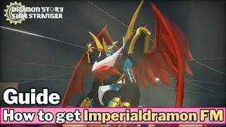 How to get Imperialdramon FM - Digimon Story: Time Stranger