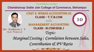 Marginal Costing: Correlation between Sales, Contribution & P/V Ratio