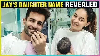 Jay Bhanushali And Mahhi Vij REVEAL The Name Of Their Baby GIRL | WATCH