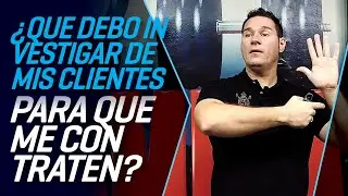 ¿QUE DEBO INVESTIGAR DE MIS CLIENTES PARA QUE ME CONTRATEN? - Javier Ortega - Fitness Marketing