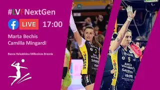 LVFvolley24 - #LVFNextGen - Marta Bechis e Camilla Mingardi