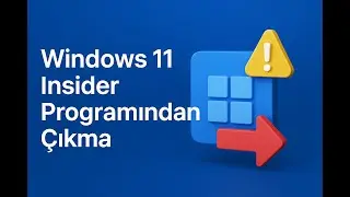 Windows 11 Insider Programından Dosya Kaybetmeden &Ccedil;ıkma 💡