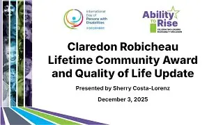 Claredon Robicheau Lifetime Community Award and Quality of Life Update | Ability to Rise 2025