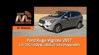Ford Kuga Vignale 2017 / Al volante / Prueba din&aacute;mica / Review / Supermotoronline.com