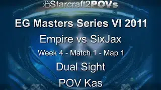SC2 WoL - EG_Masters VI 2011 - Empire vs SixJax - WK4 Match 1 - Map 1 - Dual Sight - Kas