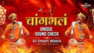 Changbhala | UNIQUE SOUND CHECK | Dj Swapi Remix | Durgesh Kale | चांगभलं | #soundcheck