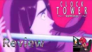 Clock Tower: Rewind (Review) - A early horror classic
