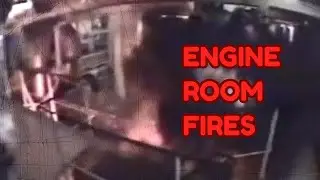 Engine Room Fires. Safety Systems Onboard Ships