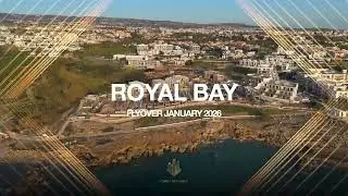 Luxury real estate in Cyprus - ROYAL BAY - Flyover January 2027