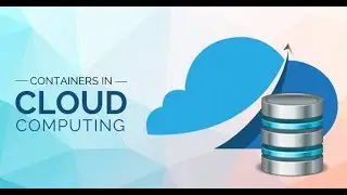 Containers in Cloud Computing | Cloud Computing| Docker and Kubernetes | CJ Info