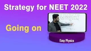 Strategy for NEET 2022 || Nitesh Vidyarthi @EasyPhysicsNiteshVidyarthi