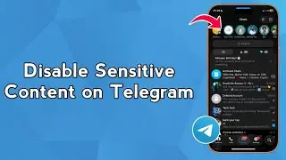 Disable Sensitive Content on Telegram &mdash; Step by Step