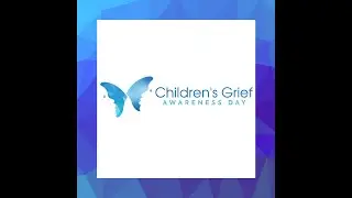 Children's Grief Awareness Day 2021