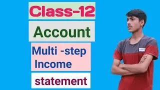 class 12 account solution of Multi-step income statement  from old is gold (Part-3)