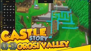 Castle Story -Orosi Valley- Invasion Mode Let's Play ~ Part 3