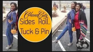 ❤ 35| GhanaCuty: Sides Roll, Tuck & Pin ❤