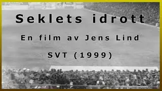 Seklets idrott (SVT 1999, Jens Lind)