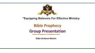 Faith Bible College - Prophecy Students -Group Presentation 2025