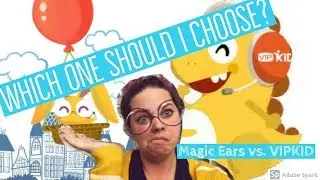 Vipkid vs. Magic Ears  Which one should you choose?