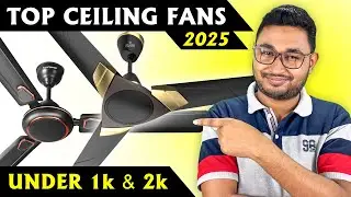 Best Ceiling Fan 2025 | Best Ceiling Fan Under 1500 and 2000