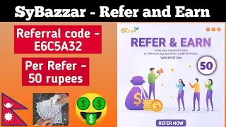 SyBazzar app | Refer and Earn in nepal | Per refer 50 rupees | New earning app | sybazzar