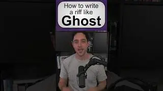 How to Write a Ghost Riff