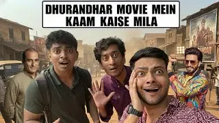Dhurandhar Movie Mein Kaam Kaise Mile? 🎬 Real Bollywood Casting Process 😱