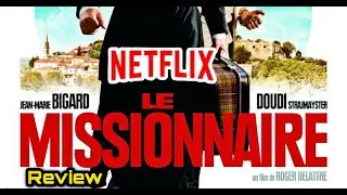 Le missionnaire Review | #lemissionnaire || Unique Movie Reviews