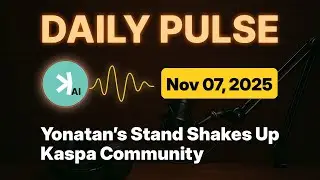 Kaspa Daily (Nov 7) - Yonatan&rsquo;s Stand Shakes Up Kaspa Community