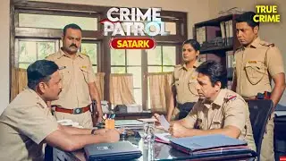 Mumbai-Gujarat | ऐसा केस जो हिला देगा दोनों राज्यों की पुलिस को | Best Of Crime Patrol 2025 | CP2