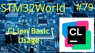 STM32 Tutorial #79 - Get rid of STM32CubeIDE! CLion Basic Usage