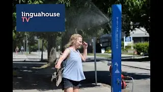 Heatwave in Canada (Intermediate B1-B2,  British English)