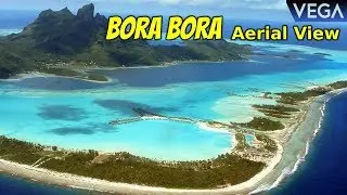 Amazing Bora Bora Aerial View || Bora Bora Tour #BoraBora