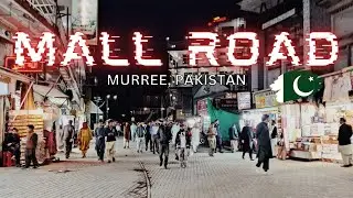 A WALK TOUR AROUND MALL ROAD | MURREE, PAKISTAN 🇵🇰