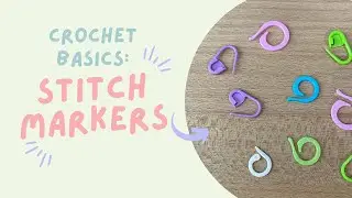 Crochet Basics: How to Use a Stitch Marker
